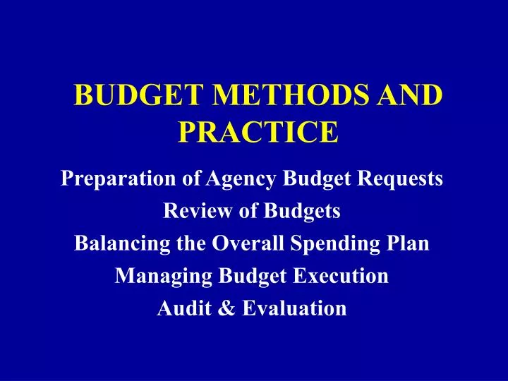 budget methods and practice