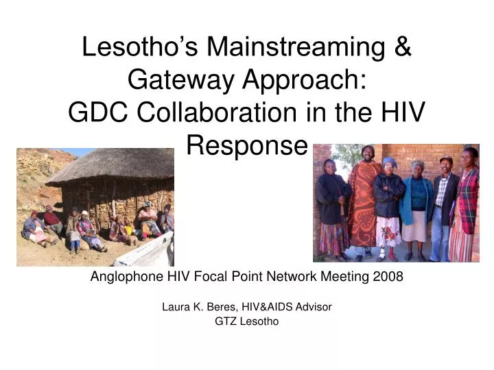 lesotho s mainstreaming gateway approach gdc collaboration in the hiv response