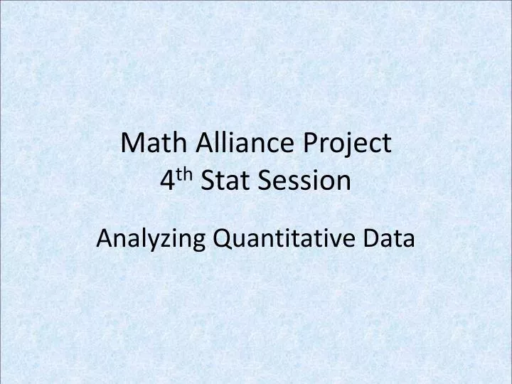 math alliance project 4 th stat session