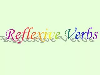 Reflexive Verbs
