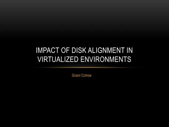 impact of disk alignment in virtualized environments