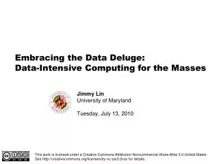 Embracing the Data Deluge: Data-Intensive Computing for the Masses