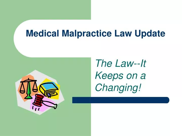 medical malpractice law update