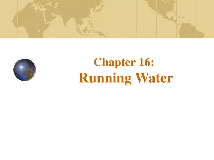 chapter 16 running water