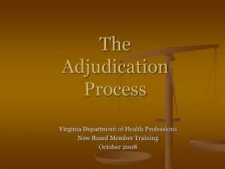 The Adjudication Process