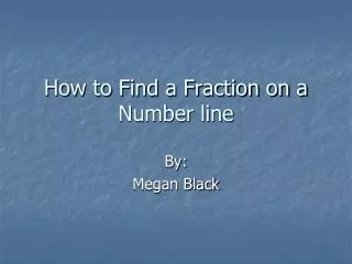 How to Find a Fraction on a Number line