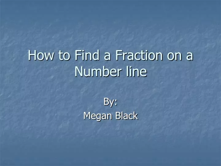 how to find a fraction on a number line