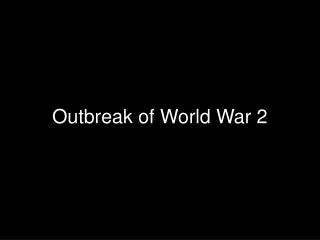 Outbreak of World War 2