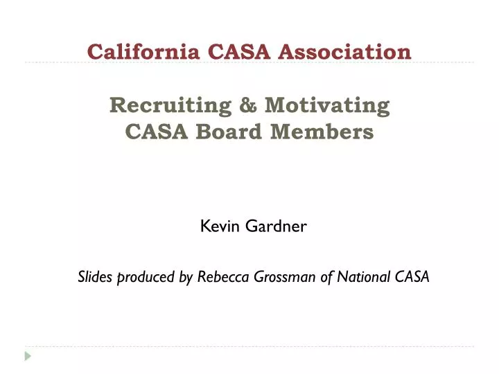 california casa association recruiting motivating casa board members