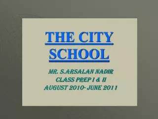 THE CITY SCHOOL
