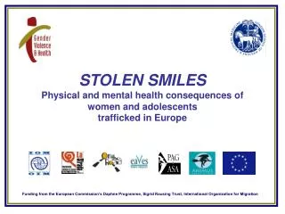 STOLEN SMILES Physical and mental health consequences of women and adolescents