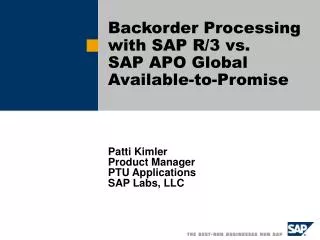 Backorder Processing with SAP R/3 vs. SAP APO Global Available-to-Promise