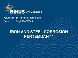 IRON AND STEEL CORROSION PERTEMUAN 11