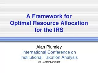 A Framework for Optimal Resource Allocation for the IRS