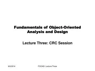 Fundamentals of Object-Oriented Analysis and Design