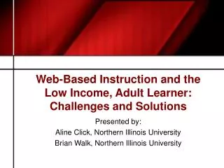 Web-Based Instruction and the Low Income, Adult Learner: Challenges and Solutions