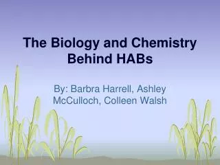 The Biology and Chemistry Behind HABs