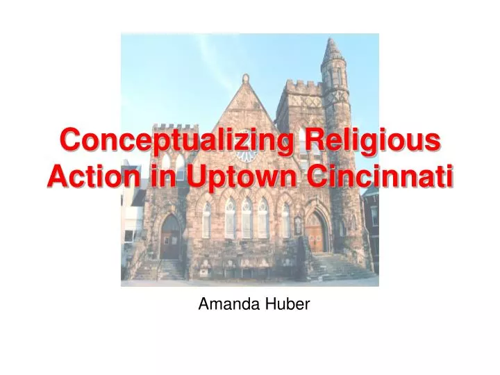 conceptualizing religious action in uptown cincinnati