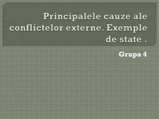 principalele cauze ale conflictelor externe exemple de state