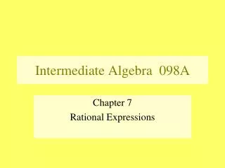 Intermediate Algebra 098A