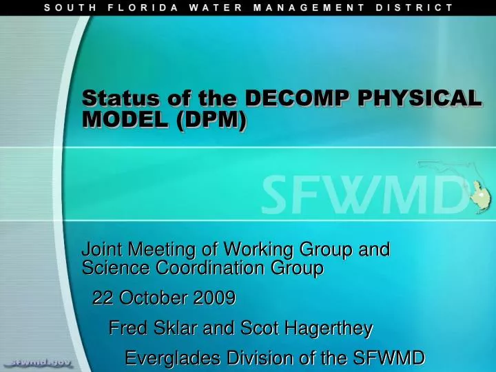 status of the decomp physical model dpm
