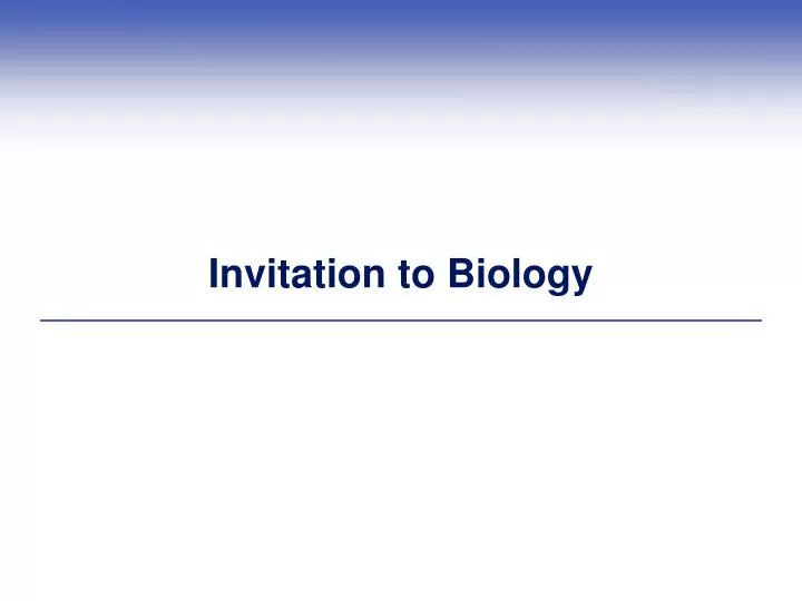 invitation to biology