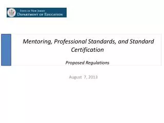 Mentoring, Professional Standards, and Standard Certification Proposed Regulations