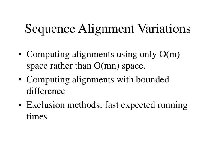 sequence alignment variations