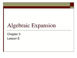 Algebraic Expansion