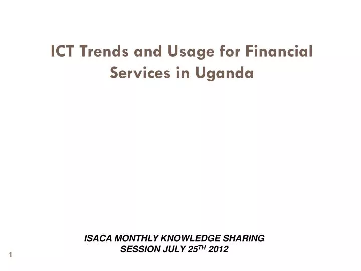 ict trends and usage for financial services in uganda