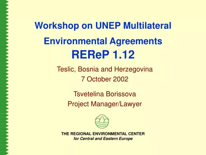 workshop on unep multilateral environmental agreements rerep 1 12