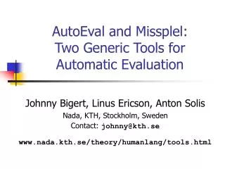 AutoEval and Missplel: Two Generic Tools for Automatic Evaluation
