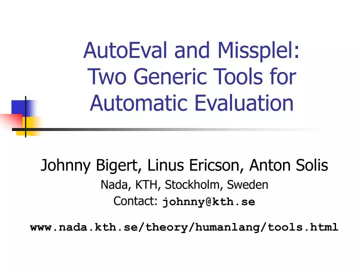 autoeval and missplel two generic tools for automatic evaluation