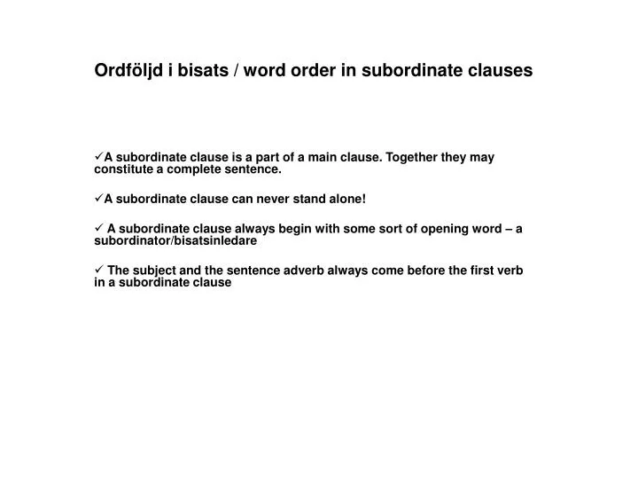 PPT - Ordföljd I Bisats / Word Order In Subordinate Clauses PowerPoint ...