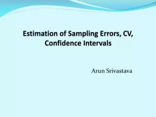 Estimation of Sampling Errors, CV, Confidence Intervals