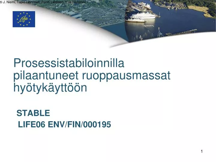 prosessistabiloinnilla pilaantuneet ruoppausmassat hy tyk ytt n stable life06 env fin 000195