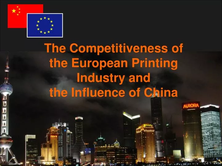 the competitiveness of the european printing industry and the influence of china