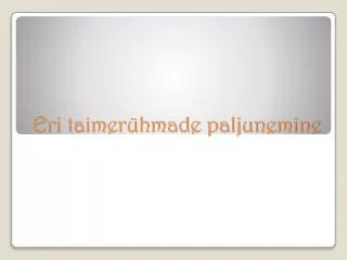 eri taimer hmade paljunemine