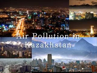 Air Pollution in Kazakhstan