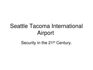 Seattle Tacoma International Airport