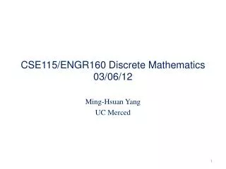 CSE115/ENGR160 Discrete Mathematics 03/06/12