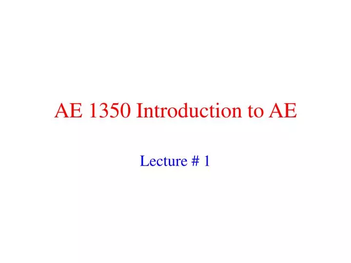 ae 1350 introduction to ae