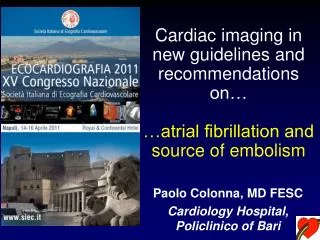 Paolo Colonna, MD FESC Cardiology Hospital, Policlinico of Bari
