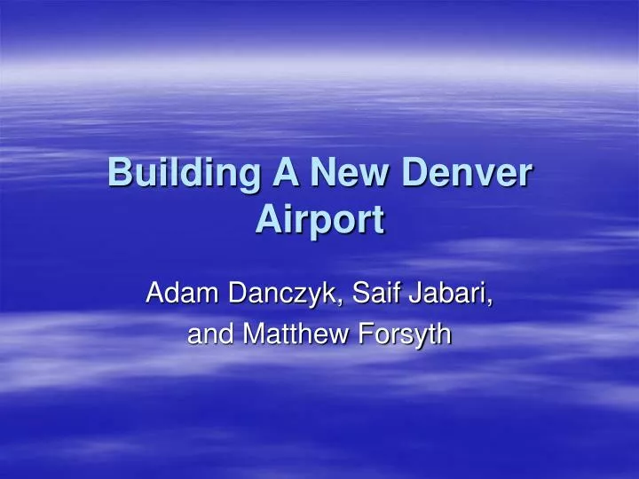 building a new denver airport
