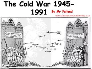 The Cold War 1945-1991