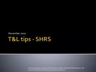 T&amp;L tips - SHRS