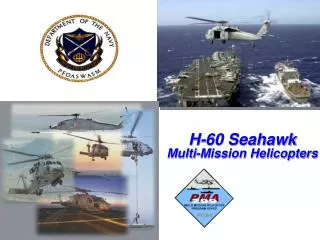 H-60 Seahawk Multi-Mission Helicopters
