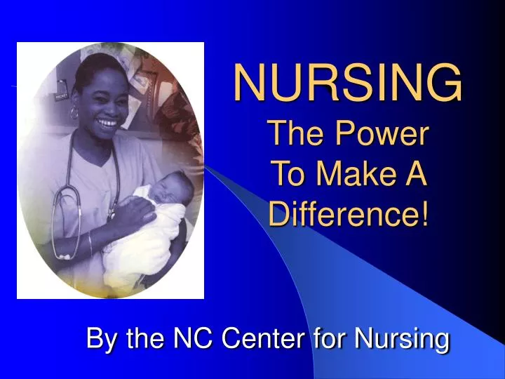 nursing the power to make a difference