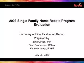 2003 Single-Family Home Rebate Program Evaluation