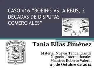 caso 16 boeing vs airbus 2 d cadas de disputas comerciales